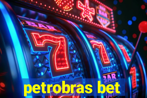 petrobras bet