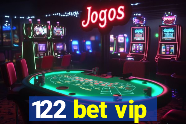 122 bet vip