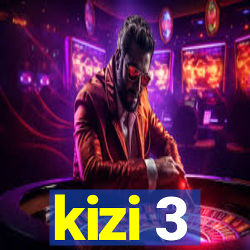 kizi 3