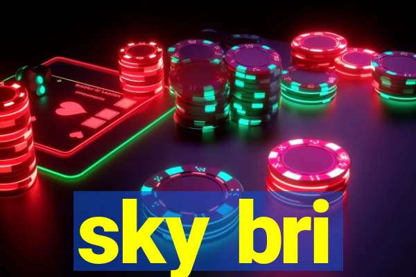 sky bri