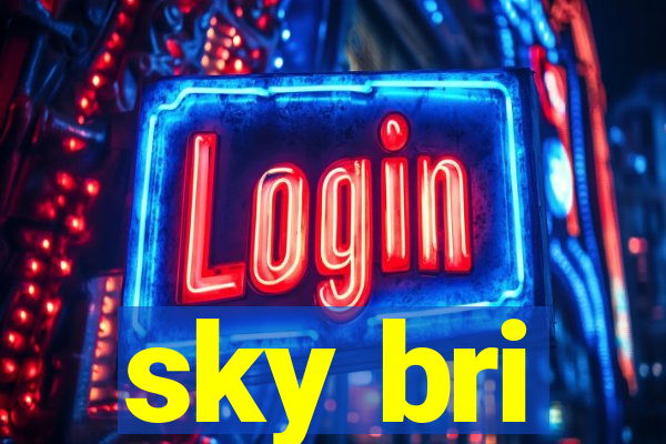 sky bri