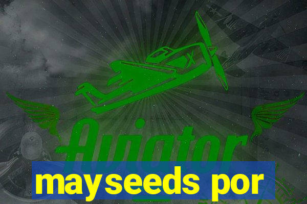 mayseeds por