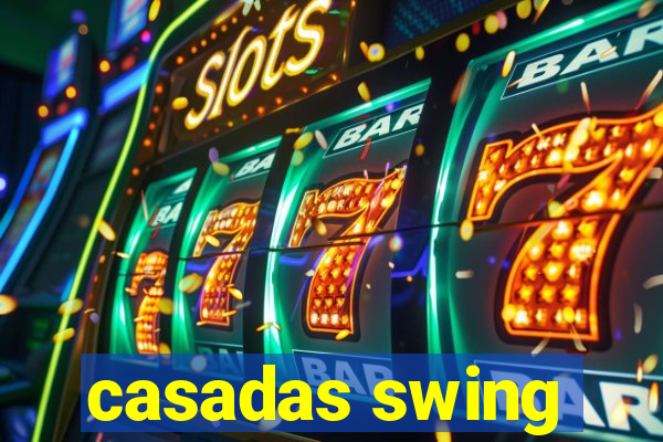 casadas swing