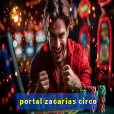 portal zacarias circo