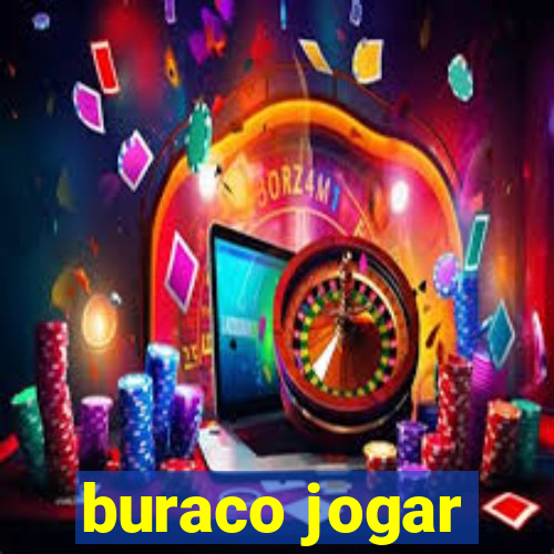 buraco jogar