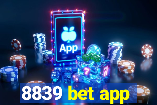 8839 bet app