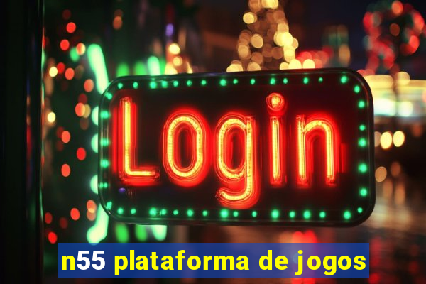 n55 plataforma de jogos