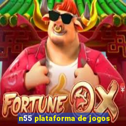 n55 plataforma de jogos