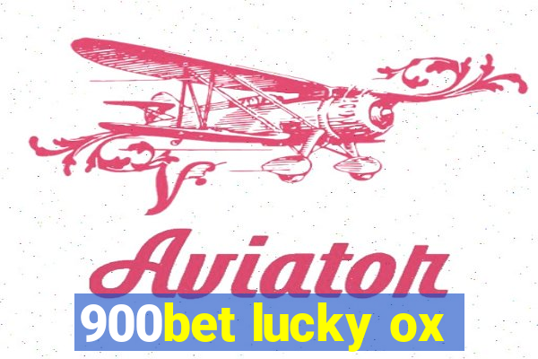 900bet lucky ox