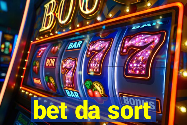 bet da sort