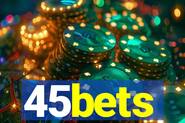 45bets