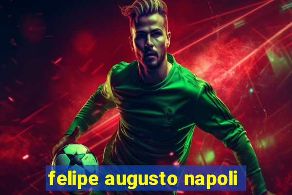 felipe augusto napoli