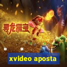 xvideo aposta