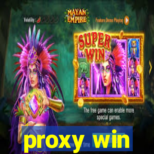 proxy win