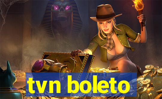 tvn boleto