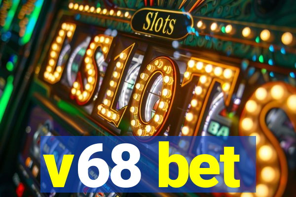 v68 bet