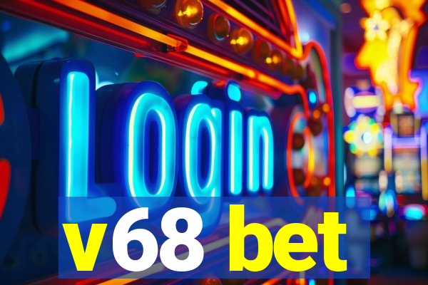 v68 bet