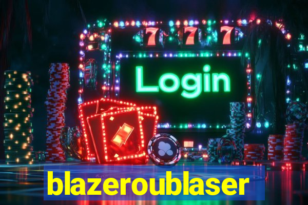 blazeroublaser