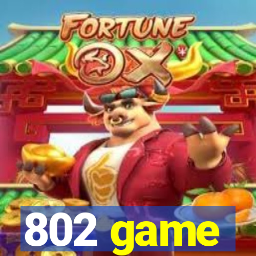 802 game