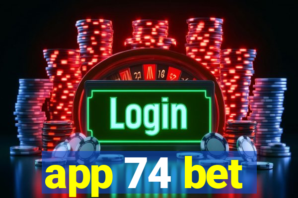 app 74 bet