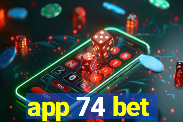 app 74 bet