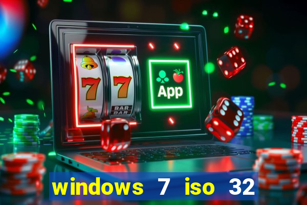 windows 7 iso 32 bits pt-br download