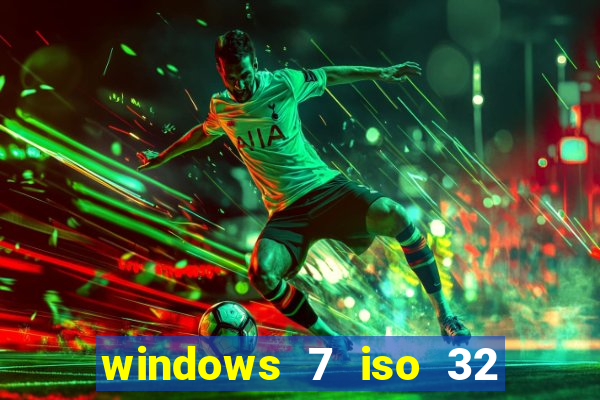 windows 7 iso 32 bits pt-br download