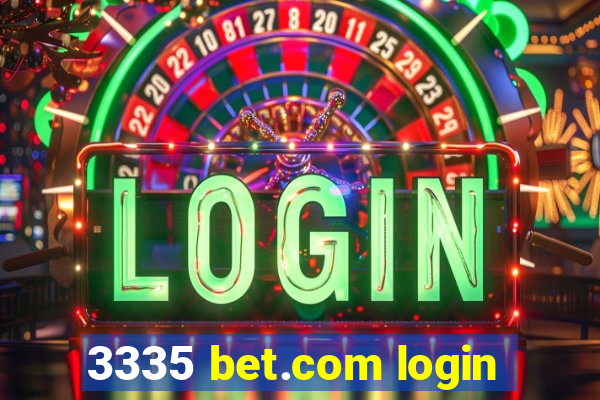 3335 bet.com login