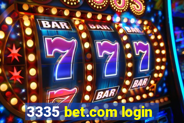 3335 bet.com login