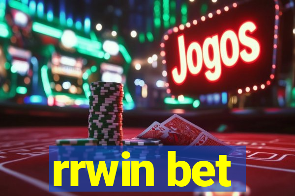 rrwin bet