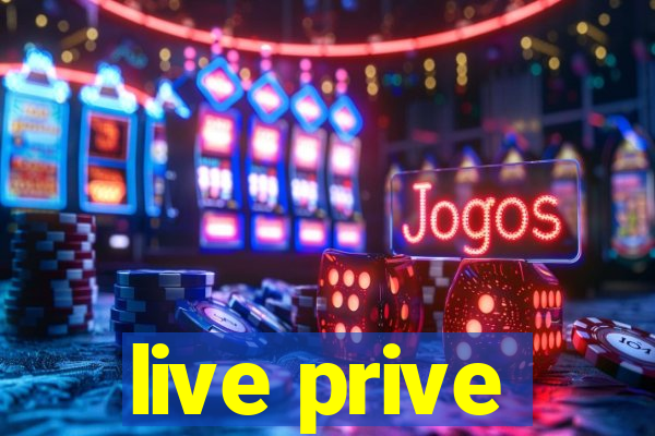 live prive