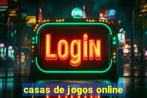 casas de jogos online