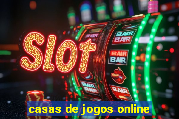 casas de jogos online