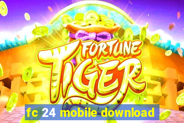 fc 24 mobile download