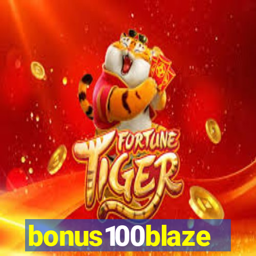 bonus100blaze