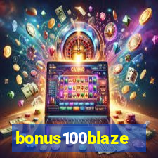 bonus100blaze