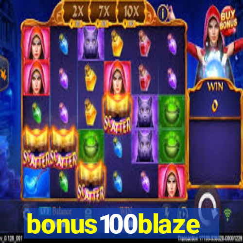 bonus100blaze