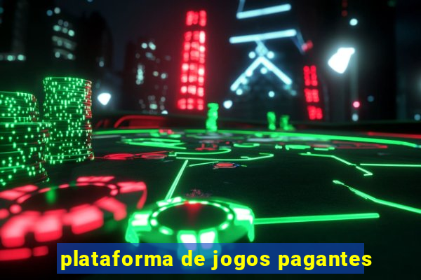 plataforma de jogos pagantes