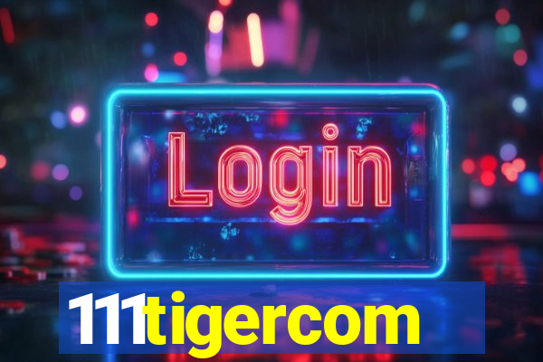 111tigercom