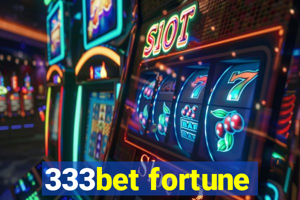 333bet fortune