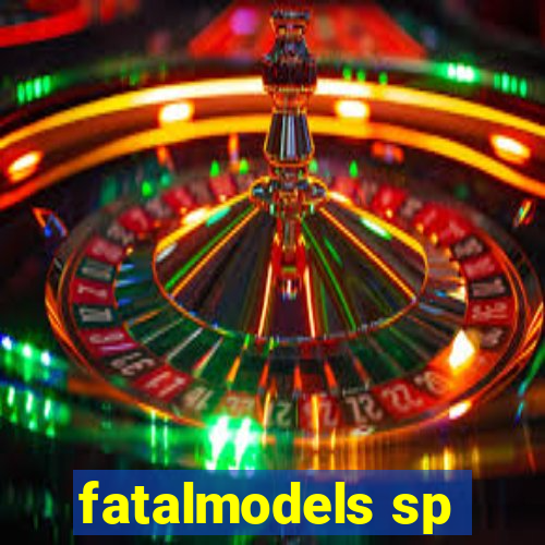 fatalmodels sp