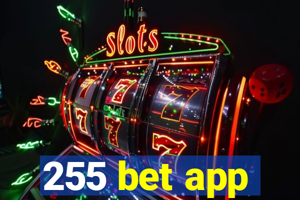 255 bet app