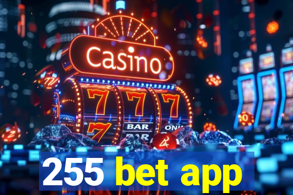 255 bet app