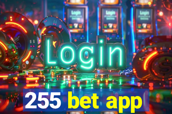 255 bet app