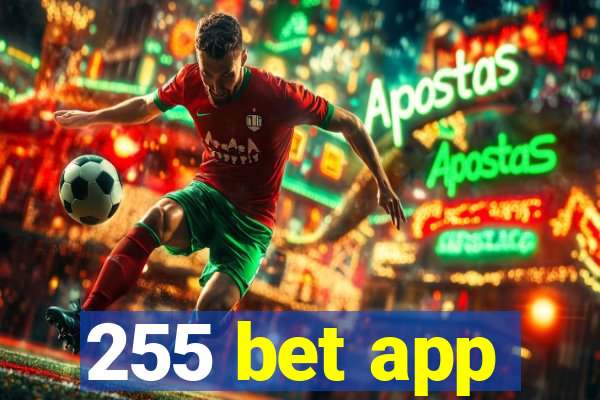 255 bet app