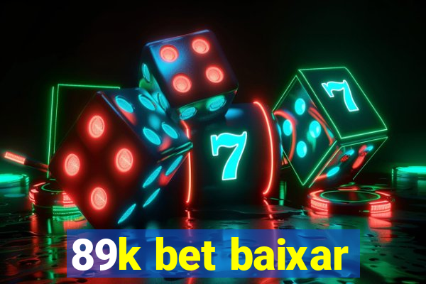 89k bet baixar