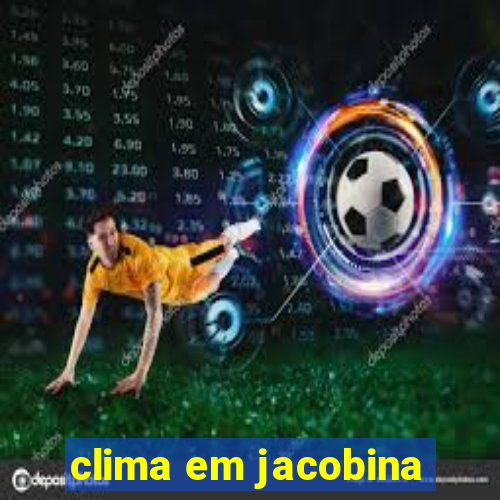 clima em jacobina