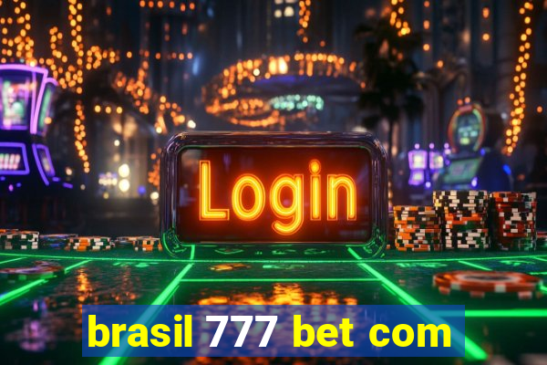 brasil 777 bet com