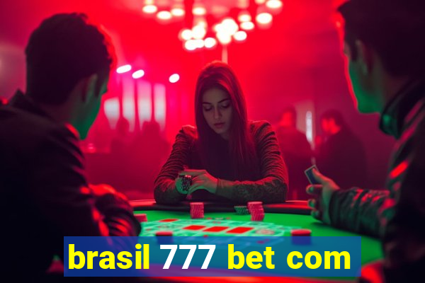 brasil 777 bet com