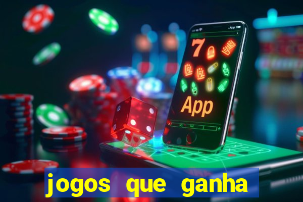 jogos que ganha dinheiro no cadastro